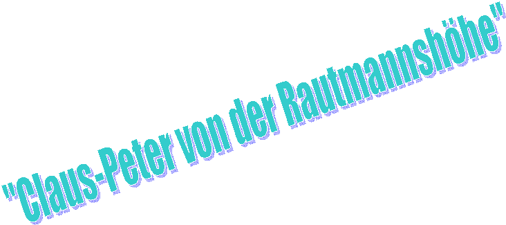 "Claus-Peter von der Rautmannshöhe"