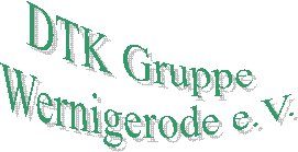 DTK Gruppe 
Wernigerode