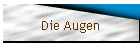 Die Augen